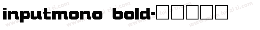 inputmono bold字体转换